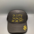 Women's "Oh Sorry..." SnapBack