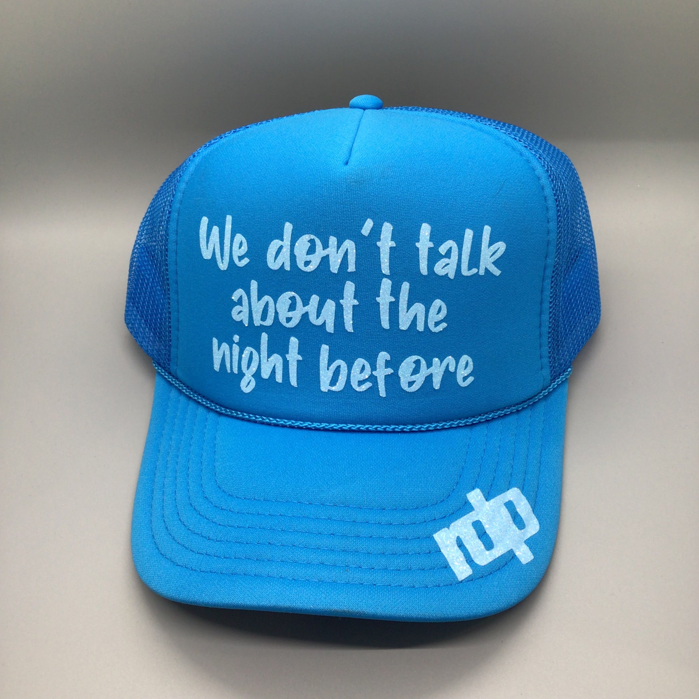 Womens "We dont talk.." Trucker Hat