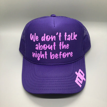 Womens "We dont talk.." Trucker Hat