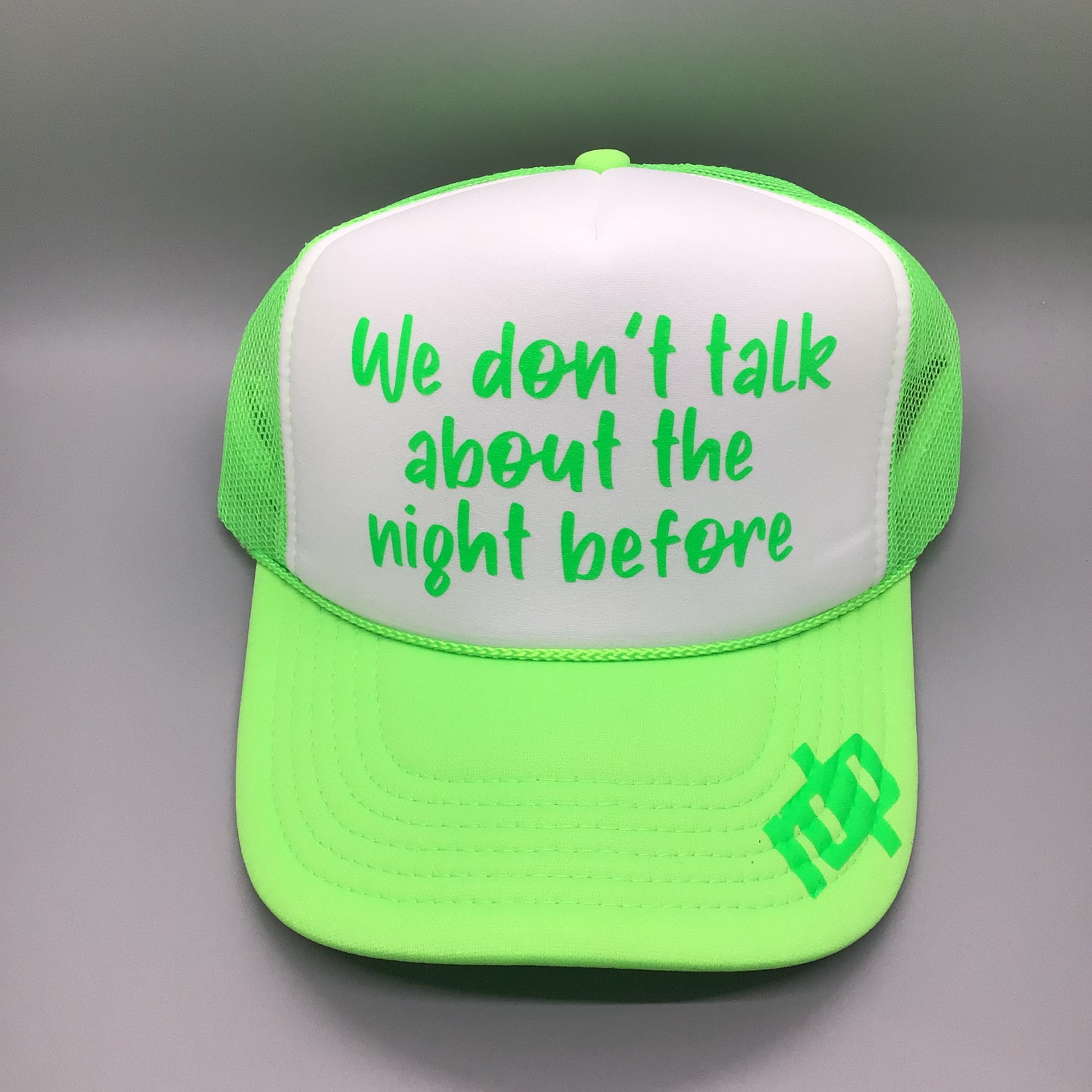 Womens "We dont talk.." Trucker Hat