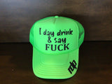 Womens "I Day Drink And Say F*ck" Snapback Shimmer Hat