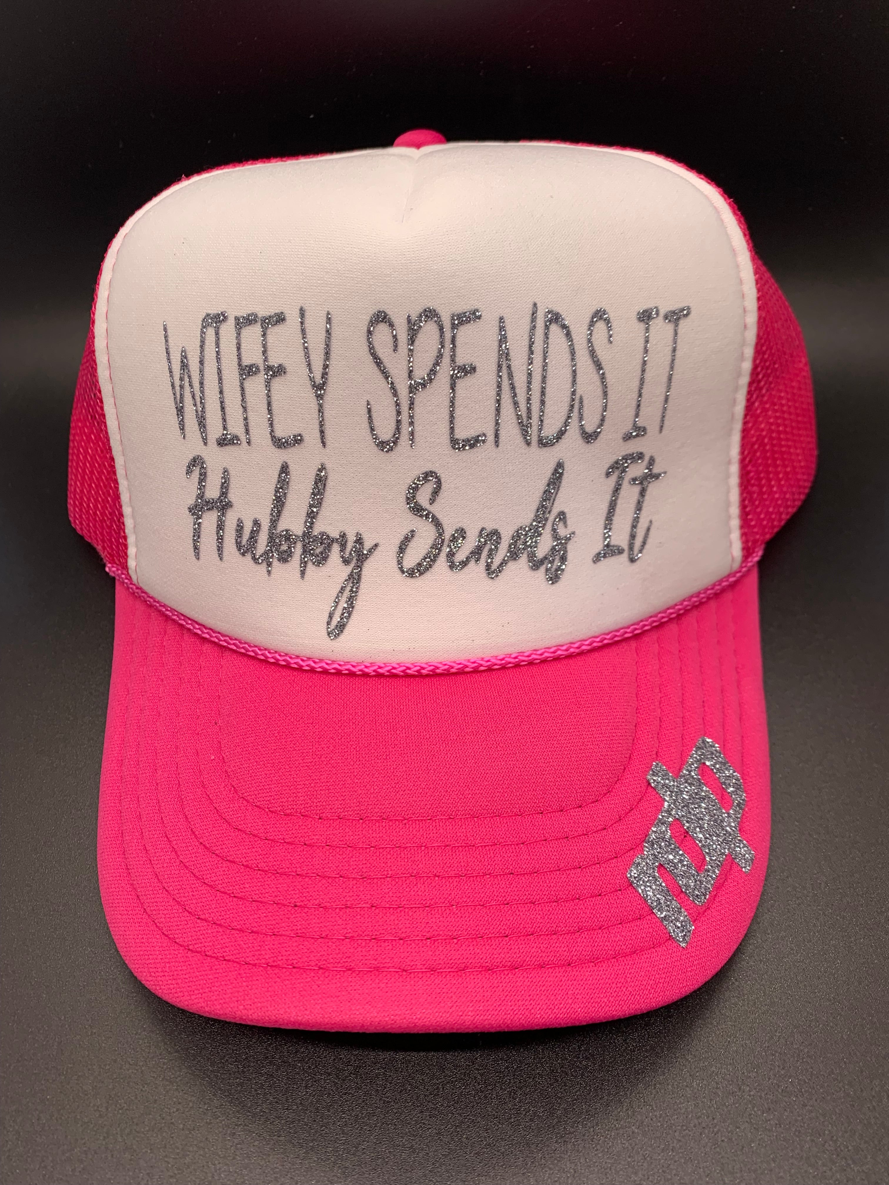 Women's 'Wifey Spends It Hubby Sends It' Shimmer Snapback